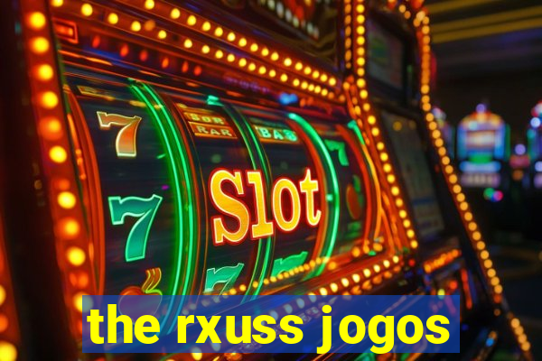 the rxuss jogos